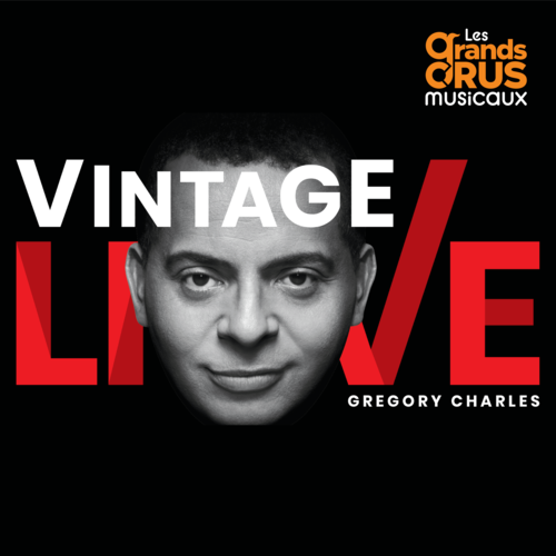 Grégory Charles-Vintage live - Les grands crus musicaux